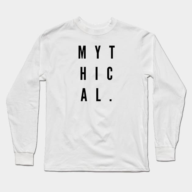 Mythical Long Sleeve T-Shirt by Nada's corner